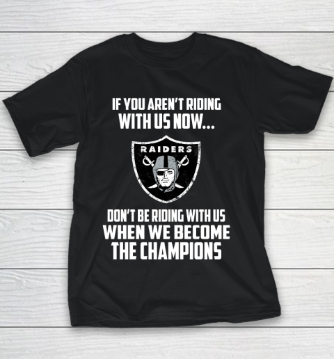 NFL Oakland Raiders Football We Become The Champions Youth T-Shirt