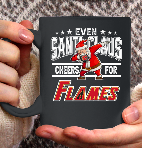 Calgary Flames Even Santa Claus Cheers For Christmas NHL Ceramic Mug 11oz 2