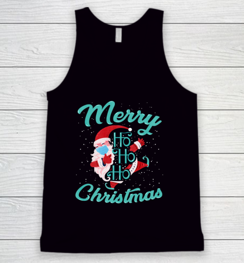 Merry Christmas Ho Ho Ho Santa Claus Wearing A Face Mask Tank Top