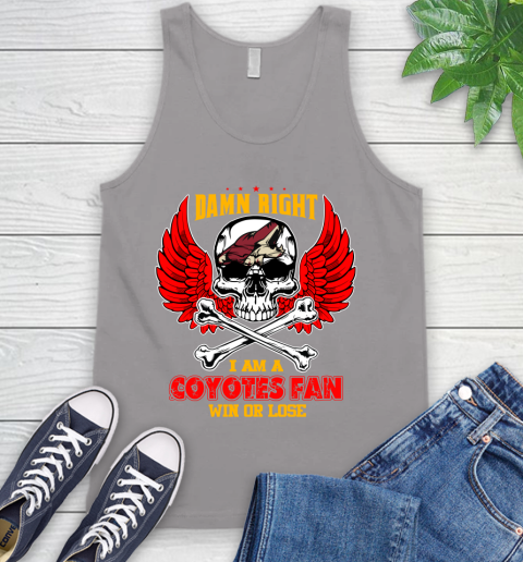 NHL Damn Right I Am A Arizona Coyotes Win Or Lose Skull Hockey Sports Tank Top 3