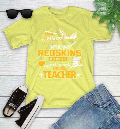 Washington Redskins NFL I'm A Difference Making Student Caring Football Loving Kinda Teacher Youth T-Shirt 10