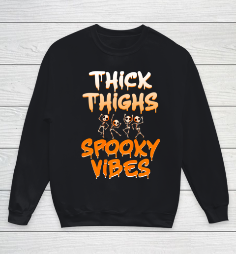 Thick Thighs Spooky Vibes Halloween Youth Sweatshirt