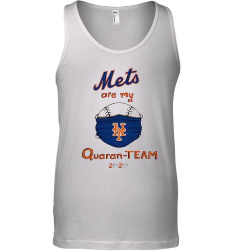 New York Mets Are My Quaran Team 2020 Tank Top