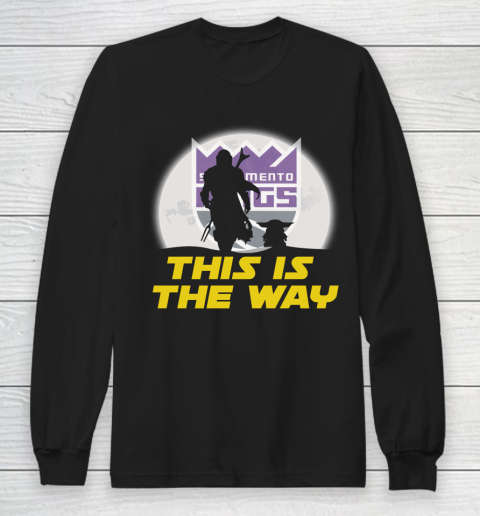 Sacramento Kings NBA Basketball Star Wars Yoda And Mandalorian This Is The Way Long Sleeve T-Shirt