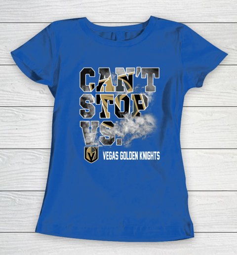 NHL Vegas Golden Knights Hockey Can't Stop Vs Women's T-Shirt 8