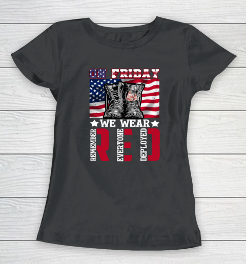 On Friday We Wear Red Remember Everyone Deployed Women's T-Shirt