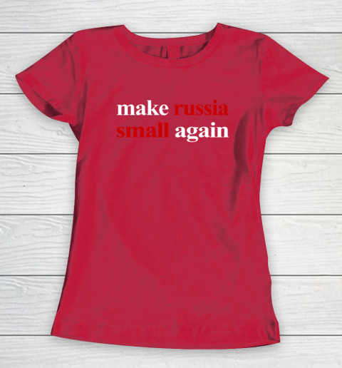 Make Russia Small Again Women's T-Shirt 7