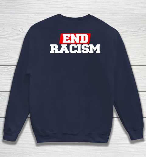 NFL End Racism Print In Front And Back Sweatshirt 10