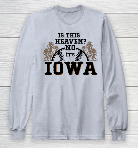 Is This Heaven No It's Iowa Baseball Long Sleeve T-Shirt 4