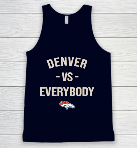 Denver Broncos Vs Everybody Tank Top 2