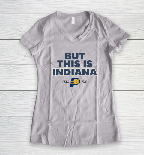 But This Is Indiana Women's V-Neck T-Shirt