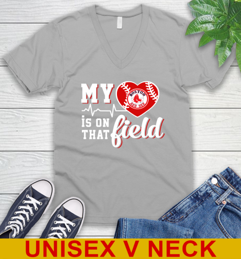 MLB My Heart Is On That Field Baseball Sports Boston Red Sox V-Neck T-Shirt 3