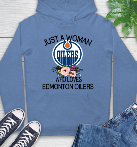 NHL Just A Woman Who Loves Edmonton Oilers Hockey Sports Hoodie 9