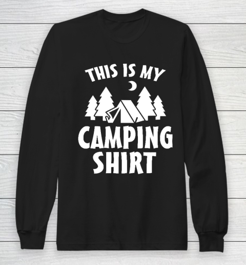 This is My Camping Shirt  Funny Camping Long Sleeve T-Shirt