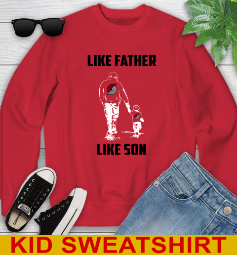 Potland Trail Blazers NBA Basketball Like Father Like Son Sports Youth Sweatshirt 7