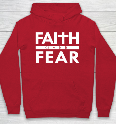 Faith Over Fear Bible Scripture Verse Christian Quote Hoodie 7