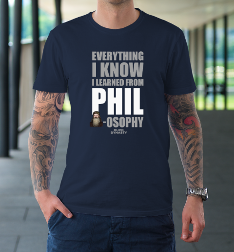 Duck Dynasty Everything I Know I Learned From Phil osophy T-Shirt 2