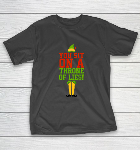 Elf Quotes You Sit On A Throne Of Lies T Shirt T-Shirt Elf Quotes You Sit On A Throne Of Lies T Shirt T-Shirt
