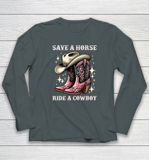 Save A Horse Ride A Cowboy Sarcastic Rodeo Cowgirl Long Sleeve T-Shirt 3