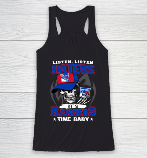 Listen Haters It is RANGERS Time Baby NHL Racerback Tank