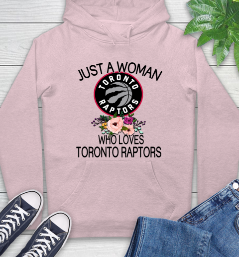 NBA Just A Woman Who Loves Toronto Raptors Basketball Sports Hoodie 7