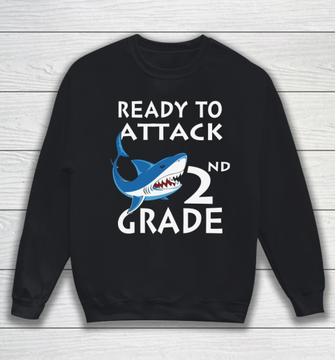 Back To School Shirt Ready to attack 2nd grade 1 Sweatshirt