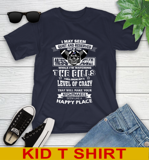 Buffalo Bills NFL Football If You Mess With Me While I'm Watching My Team Youth T-Shirt 2