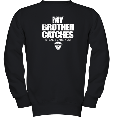Cool Baseball Catcher Funny Shirt Cute Gift Brother Sister Youth Sweatshirt