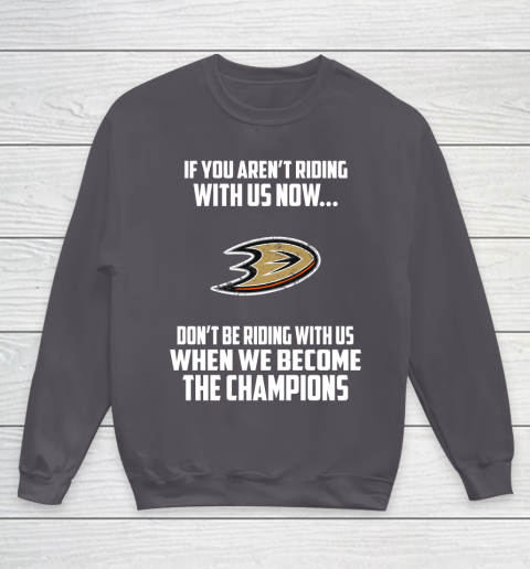 NHL Anaheim Ducks Hockey We Become The Champions Youth Sweatshirt 5