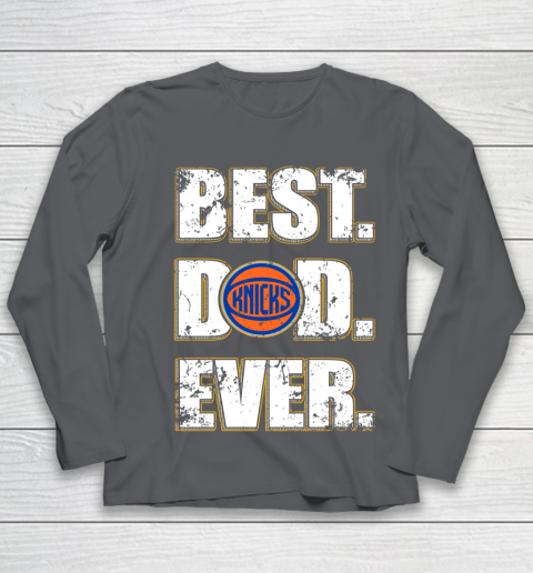 NBA New York Knicks Basketball Best Dad Ever Family Shirt Youth Long Sleeve 6
