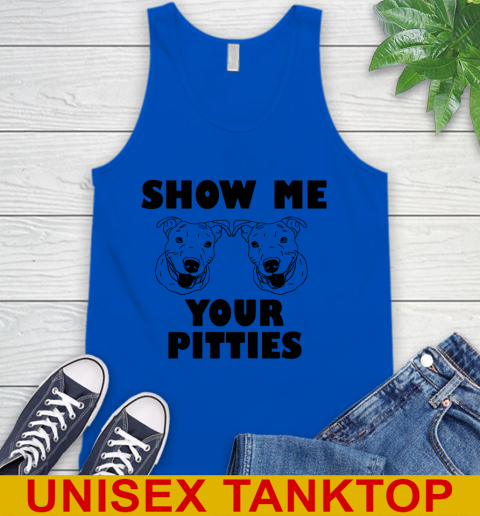 Show me your pitties dog tshirt 59
