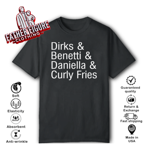 Dirks & Benetti & Daniella & Curly Fries T-Shirt