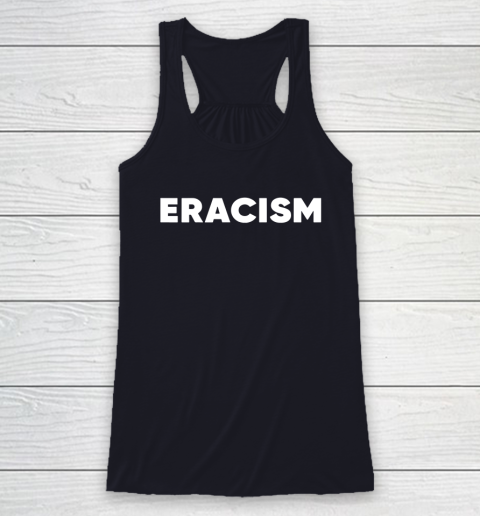 Eracism shirt Racerback Tank 7