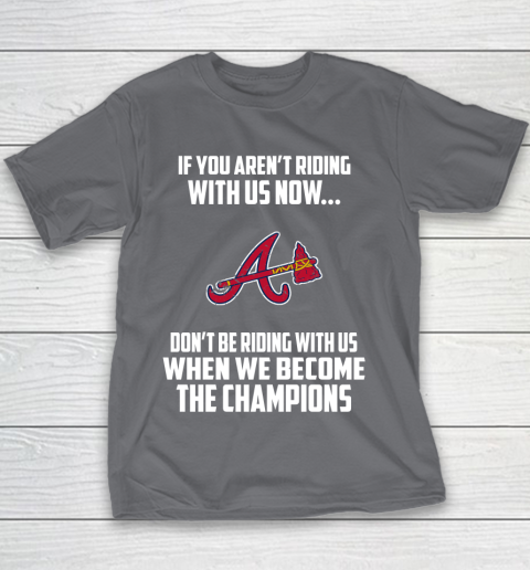 MLB Atlanta Braves Baseball We Become The Champions Youth T-Shirt 5