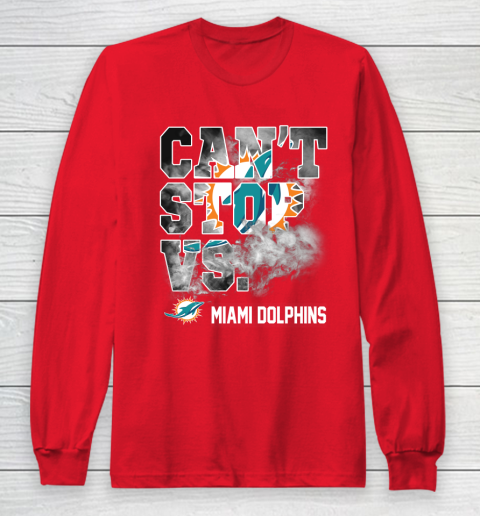 NFL Miami Dolphins Can't Stop Vs Long Sleeve T-Shirt 7