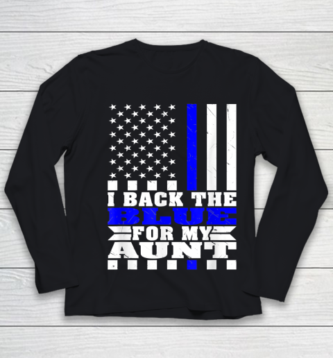 I Back The Blue For My Aunt Proud Police Niece Nephew Thin Blue Line Youth Long Sleeve