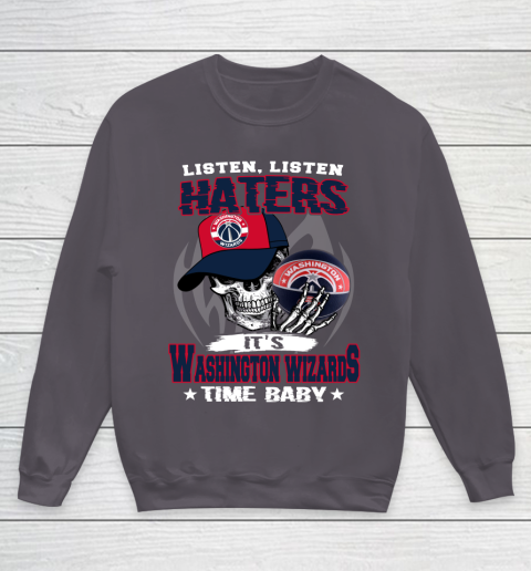 Listen Haters It is WIZARDS Time Baby NBA Youth Sweatshirt 5