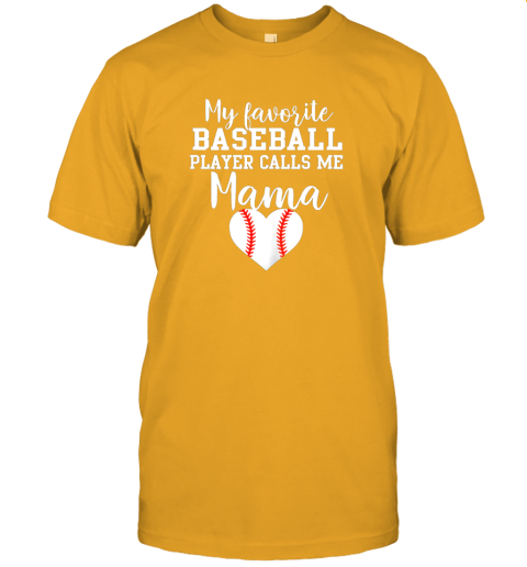 gqyo my favorite baseball player calls me mama shirt mom gift jersey t shirt 60 front gold