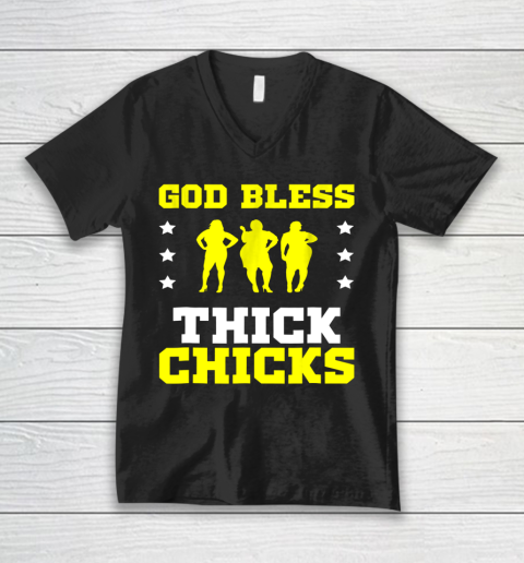 God Bless Thick Chicks T shirt Meme Humor Funny V-Neck T-Shirt