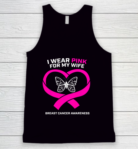Husband Gift I Wear Pink For My Wife Breast Cancer Awareness Tank Top