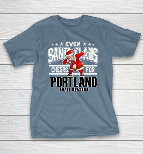 Portland Trail Blazers Even Santa Claus Cheers For Christmas NBA T-Shirt 6