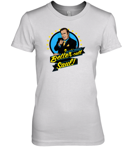 Better Call Saul Premium Women's T