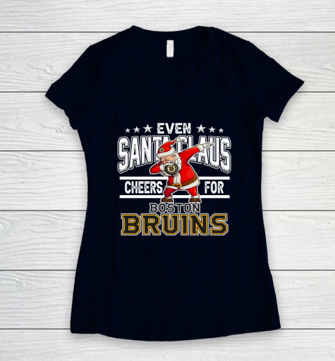 Boston Bruins Even Santa Claus Cheers For Christmas NHL Women's V-Neck T-Shirt 2