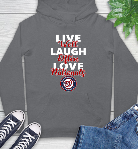 MLB Baseball Washington Nationals Live Well Laugh Often Love Shirt Hoodie 7