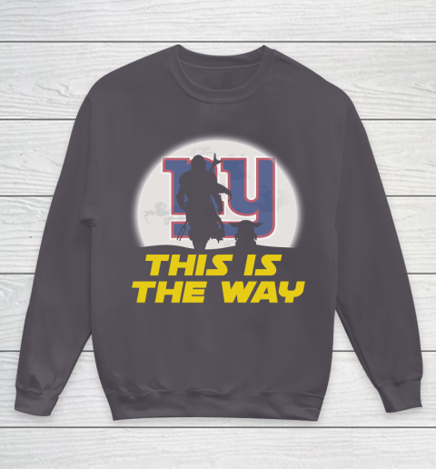 New York Giants NFL Football Star Wars Yoda And Mandalorian This Is The Way Youth Sweatshirt 5