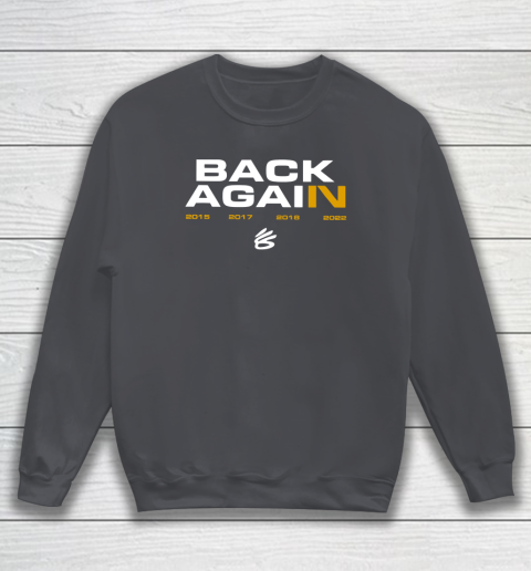 Back Again Warriors Sweatshirt 3