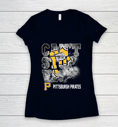 MLB Pittsburgh Pirates Baseball Can't Stop Vs Pirates Women's V-Neck T-Shirt