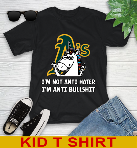 Oakland Athletics MLB Baseball Unicorn I'm Not Anti Hater I'm Anti Bullshit Youth T-Shirt 2