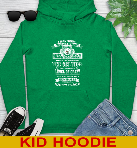 Boston Celtics NBA Basketball If You Mess With Me While I'm Watching My Team Youth Hoodie 8