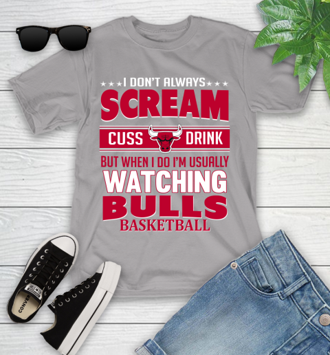 Chicago Bulls NBA Basketball I Scream Cuss Drink When I'm Watching My Team Youth T-Shirt 4
